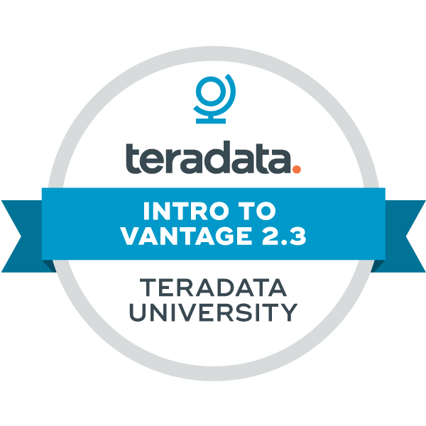 Intro to Teradata Vantage 2.3 Intro to Teradata Vantage 2.3